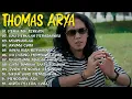 Thomas Arya Full Album 2025 - Slow Rock Malaysia Terbaik Sepanjang Masa | Lagu Galau dan Romantis