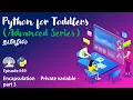 Learn Python programming in TAMIL Encapsulation - Private Variable