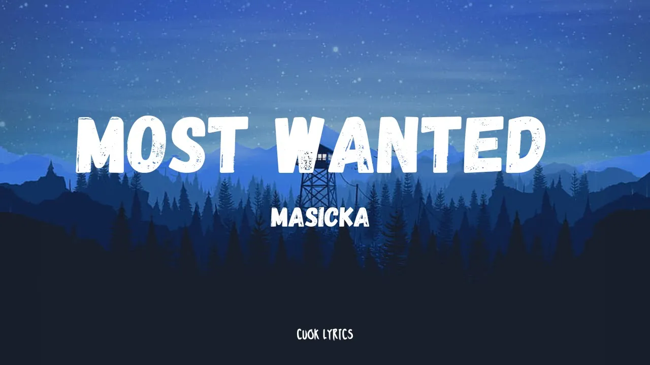 Masicka - Most Wanted (Lyrics)