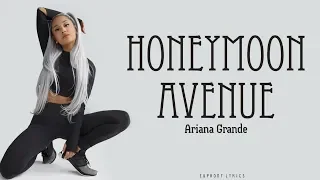 Download Ariana Grande - Honeymoon Avenue (Lyrics) MP3