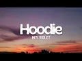 Download Lagu Hoodie - Hey Violet (Lyric)