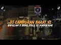 Download Lagu DJ CAMPURAN BARAT V2 GAMELAN STYLE DJ PINPIN RMX ESTETIKA ⁉️