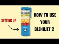 How To Use Your BlendJet Portable Blender - BlendJet 2 Tips and Tricks