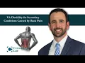 VA Disability for Secondary Conditions Caused by Back Pain