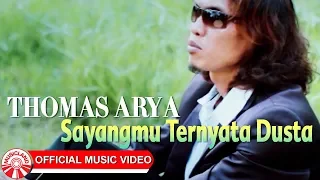 Download Thomas Arya - Sayangmu Ternyata Dusta [Official Music Video HD] MP3