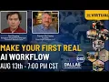 Make Your First Real AI Workflow Aug 13th 2026