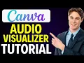 Canva Visualizer Tutorial 2025