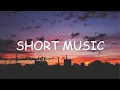 Download Lagu SHORT MUSIC | No Copyright Music | Royalty-free Music For Background 2023