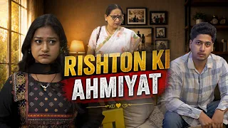 Rishton Ki Ahmiyat 🥺