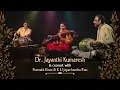 Download Lagu Dr.Jayanthi Kumaresh - FULL CONCERT