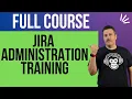 Jira Administration for Beginners Full Course