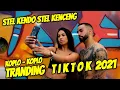 Download Lagu KOPLO-KOPLO REMIX TIKTOK--STEL KENDO STEL KENCANG