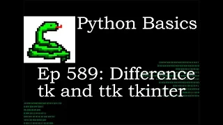 Python Basics Tutorial Difference Between Tk and Ttk from Tkinter