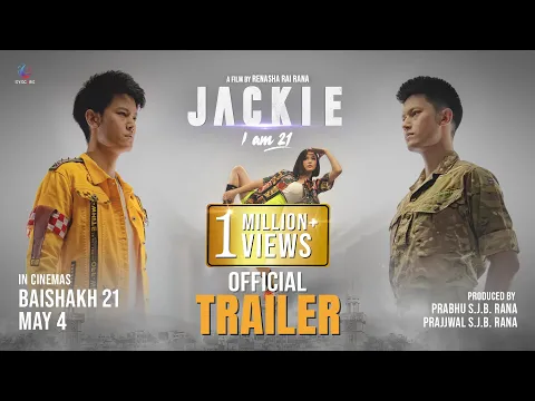JACKIE - I AM 21| OFFICIAL TRAILER | DHIRAJ MAGAR | JASSITA GURUNG