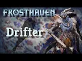 An Intro to Frosthaven Drifter