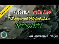 Lagu Ketika Allah Menyuruh dan Meletakkan pada Posisi Maksiat (Gus Mukhlason Rosyid) #kajianhakikat
