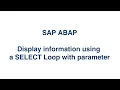 ABAP - Display information using a SELECT Loop