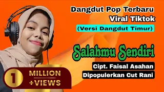 salahmu sendiri cut rani cover jelita sinawedhe lagu dangdut pop viral terbaru hd