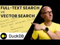 Full-Text Search vs Vector Search RAG with DuckDB