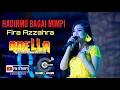 Download Lagu FIRA AZAHRA ~ HADIRMU BAGAI MIMPI ~ OM ADELLA TERBARU