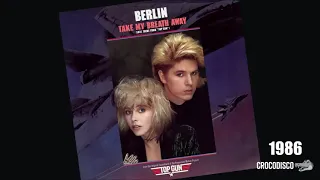 Berlin - Take My Breath Away (1986)