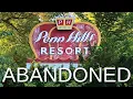 Abandoned - Penn Hills Resort