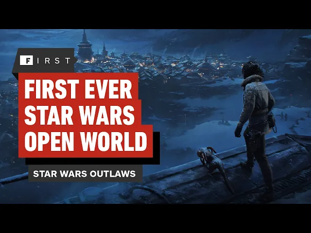 Star Wars Outlaws Wants to Be Your Dream "Open Galaxy" - IGN First