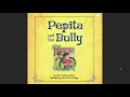 READ ALOUD Pepita and the Bully by Ofelia Dumas Lachtman