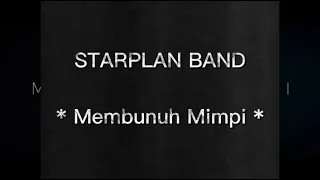 Download Starplan band | membunuh mimpi ! suara mirip Ariel Noah MP3