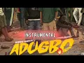 Adugbo by Naira Marley feat. Zinoleesky Instrumental Free beat Created by Zealaarh