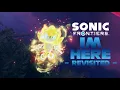 Download Lagu I'm Here [Revisited] - Sonic Frontiers AMV
