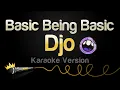 Djo - Basic Being Basic Karaoke Version