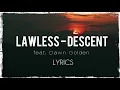 Download Lagu Lawless feat. Dawn Golden - Descent (lyrics)