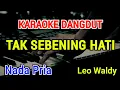 Download Lagu TAK SEBENING HATI - Karaoke Nada Pria [ Leo Waldy ]