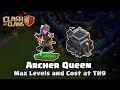 Archer Queen Max Levels and Upgrade Cost at TH9