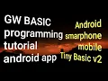 GW BASIC programming tutorial using android app on smarphone