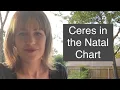 Ceres in the Natal Chart