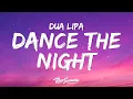 Download Lagu Dua Lipa - Dance The Night (Lyrics)