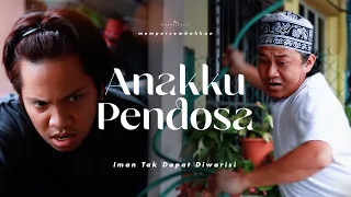 Download ANAKKU PENDOSA | SHORTFILM IMAN TAK DAPAT DIWARISI MP3