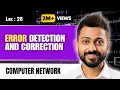 Lec-28 Introduction to Error detection and Correction Computer Networks