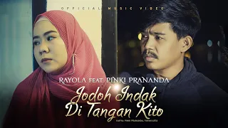 pinki prananda ft rayola jodoh indak di tangan kito official music video 