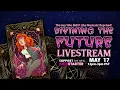 Lagu DIVINING THE FUTURE! Livestream!