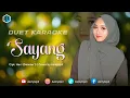 Download Lagu SAYANG ( GAMMA 1 ) - KARAOKE DUET COWOK - AZMYUPIL