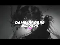 Download Lagu dame un grrr - fantomel (tiktok version) [edit audio]