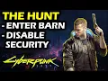 The Hunt Disable Barn Security System Find a way Into The Barn Side Mission Cyberpunk 2077