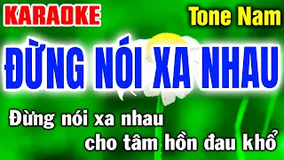 ĐỪNG NÓI XA NHAU Nhạc Sống Tone Nam Karaoke Tình Trần