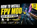 How to play Cyberpunk in FPV DRONE MODE Tutorial