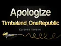 Download Lagu Timbaland, OneRepublic - Apologize (Karaoke Version)