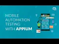 Mobile Automation Testing with Appium