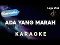 Download Lagu [Karaoke] ADA YANG MARAH – Lagu viral tiktok